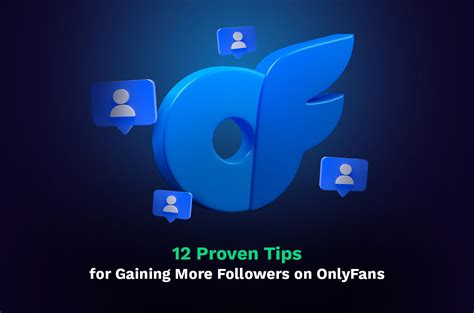 how to find followers on onlyfans|12 Proven Tips for Gaining More Followers on。